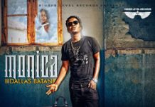 NEW SINGLE, “MONICA” BY DALLAS BANTAN