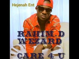RAHIM DE WEZARD – CARE FOR YOU (PROD MASTER RELL) SIERRA LEONE MUSIC 2017 – OFFICIAL VIDEO