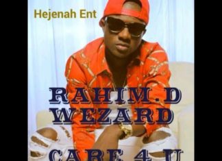 RAHIM DE WEZARD – CARE FOR YOU (PROD MASTER RELL) SIERRA LEONE MUSIC 2017 – OFFICIAL VIDEO