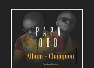 DOUBLE BANGZ – PAPA GOD (OFFICIAL SIERRA LEONE MUSIC 2017) WITH LYRICS DOUBLE BANGZ – PAPA GOD (OFFICIAL SIERRA LEONE MUSIC 2017) WITH LYRICS