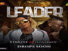 NEW MUSIC: Star Zee ft. Stonebwoy – Leader (Prod. by Beatz Dakay) NEW MUSIC: Star Zee ft. Stonebwoy – Leader (Prod. by Beatz Dakay)