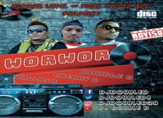 New Track: Double D ft Dallas B and Cherry B – Worwor