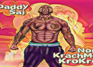 New Song: Daddy Saj – NOR KRACH MI KROKRO